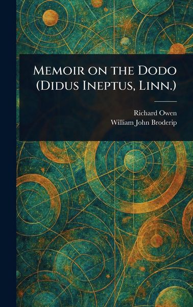 Produktbild: Memoir on the Dodo (Didus Ineptus, Linn.)