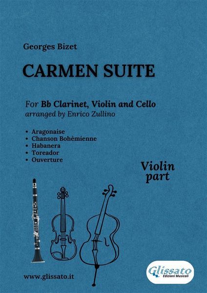 Produktbild: Violin part: Carmen Suite for Trio (Bb Clarinet, Violin and Cello)