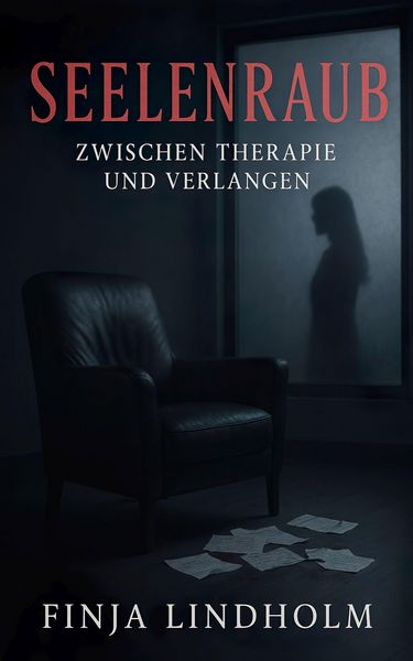 Produktbild: Seelenraub - Zwischen Therapie und Verlangen