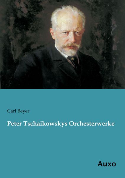 Produktbild: Peter Tschaikowskys Orchesterwerke
