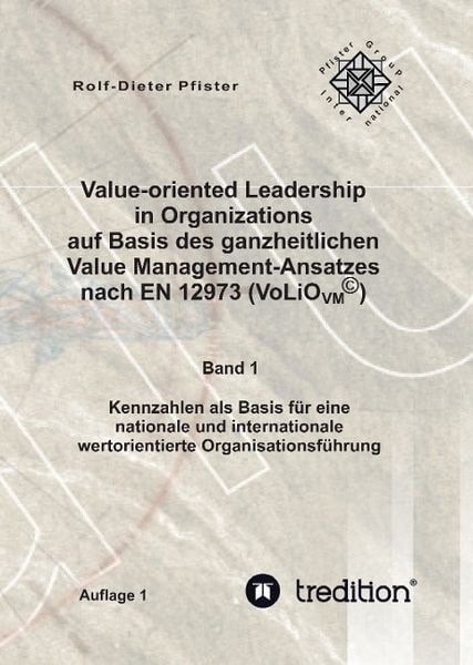Produktbild: Value-oriented Leadership in Organizations auf Basis des ganzheitlichen Value Management-Ansatzes nach EN 12973 (VoLiO)