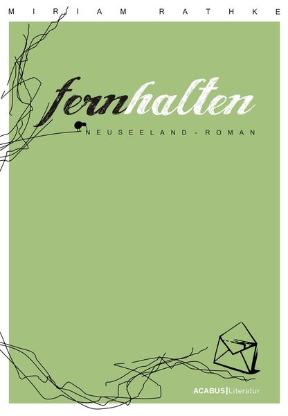 Produktbild: Fernhalten. Ein Neuseeland-Roman
