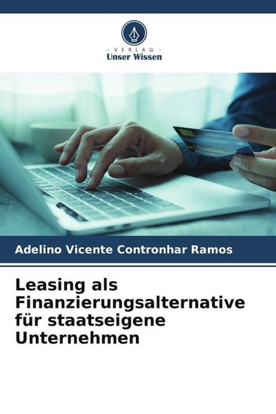 Produktbild: Leasing als Finanzierungsalternative f&uuml;r staatseigene Unternehmen