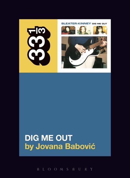 Produktbild: Sleater-Kinney's Dig Me Out