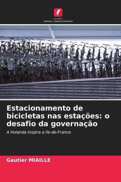 Produktbild: Estacionamento de bicicletas nas esta&ccedil;&otilde;es: o desafio da governa&ccedil;&atilde;o