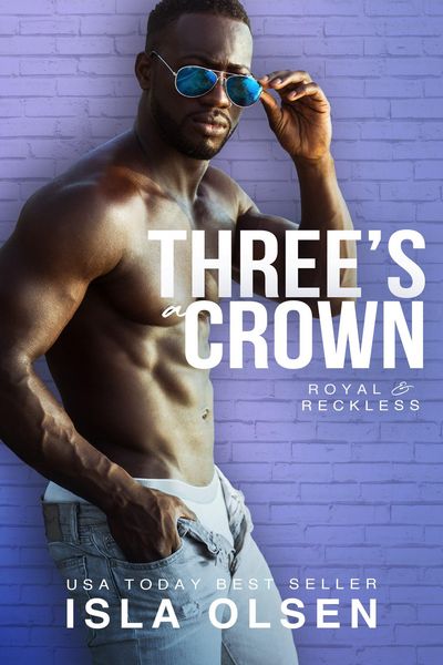 Produktbild: Three's a Crown (Royal & Reckless, #2)