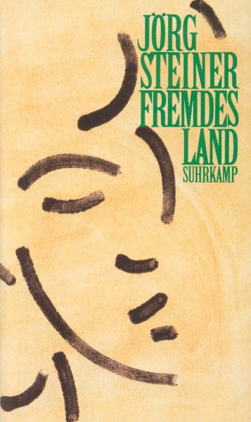 Fremdes Land, Taschenbuch von Jörg Steiner, Suhrkamp, 9783518401606