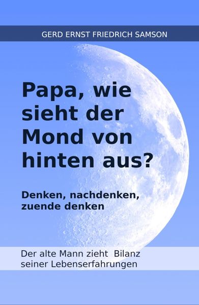 Produktbild: Papa, wie sieht der Mond von hinten aus?