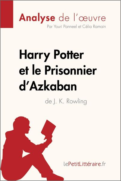 Produktbild: Harry Potter et le Prisonnier d'Azkaban de J. K. Rowling (Analyse de l'oeuvre)
