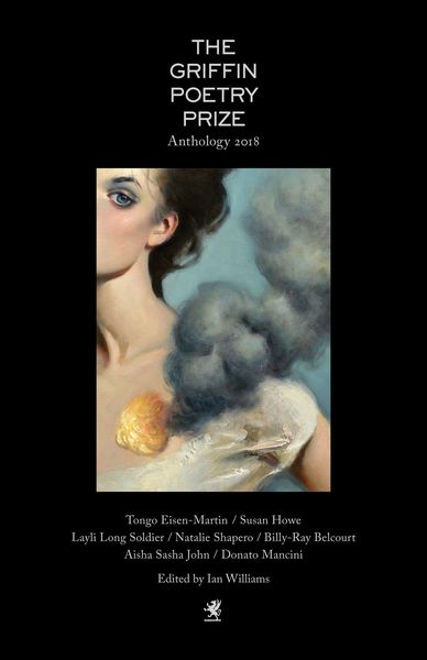 Produktbild: The 2018 Griffin Poetry Prize Anthology