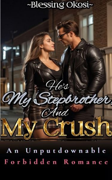 Produktbild: He's My Stepbrother And My Crush