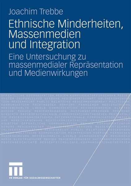 Ethnische Minderheiten, Massenmedien und Integration, Taschenbuch von Joachim Trebbe, VS Verlag für Sozialwissenschaften, 9783531166841