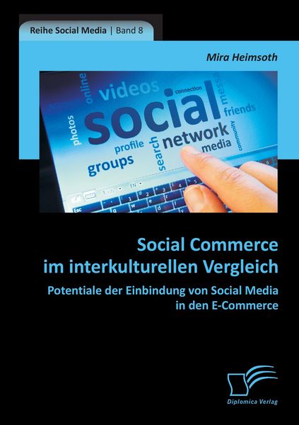 Produktbild: Social Commerce im interkulturellen Vergleich: Potentiale der Einbindung von Social Media in den E-Commerce