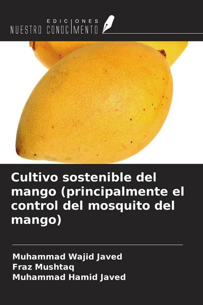 Produktbild: Cultivo sostenible del mango (principalmente el control del mosquito del mango)