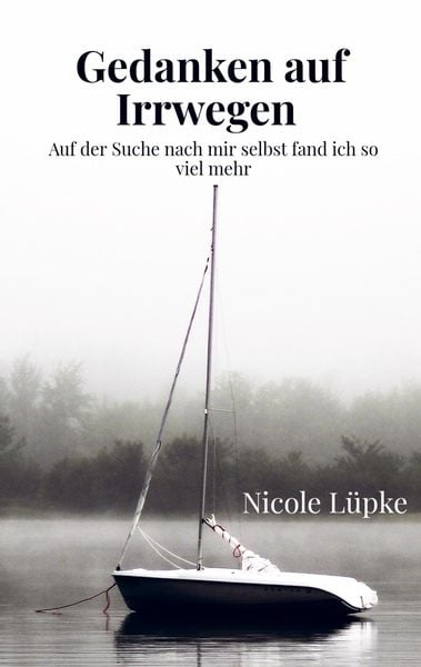 Gedanken auf Irrwegen, Taschenbuch von Nicole Lüpke, Bookmundo, 9789403727813