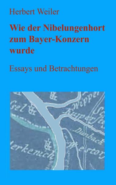 Produktbild: Wie der Nibelungenhort zum Bayer-Konzern wurde