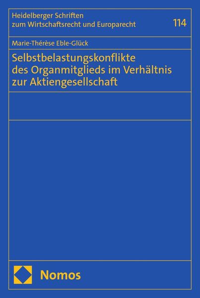 Produktbild: Selbstbelastungskonflikte des Organmitglieds im Verh&auml;ltnis zur Aktiengesellschaft