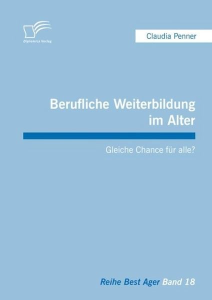 Produktbild: Berufliche Weiterbildung im Alter: Gleiche Chance f&uuml;r alle?