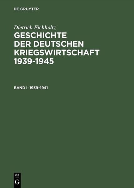 Produktbild: Geschichte der deutschen Kriegswirtschaft 1939&ndash;1945