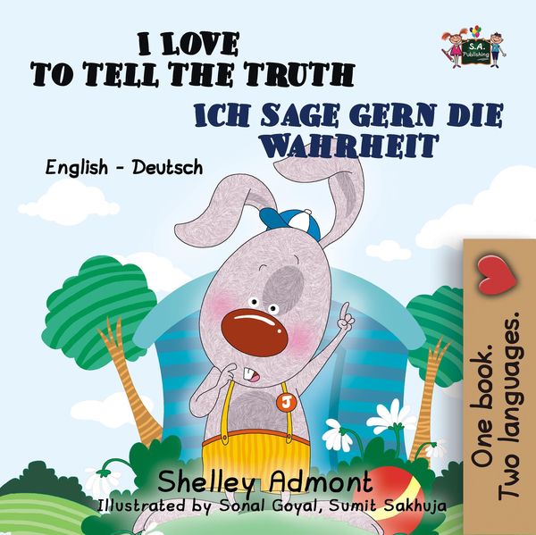 Produktbild: I Love to Tell the Truth Ich sage gern die Wahrheit : English German Bilingual Edition (English German Bilingual Collection)