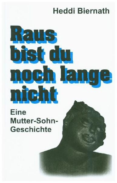 Produktbild: Raus bist du noch lange nicht