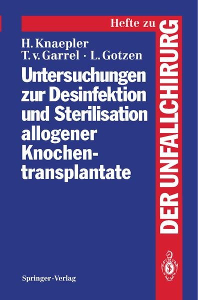 Produktbild: Untersuchungen zur Desinfektion und Sterilisation allogener Knochentransplantate
