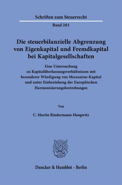 Produktbild: Die steuerbilanzielle Abgrenzung von Eigenkapital und Fremdkapital bei Kapitalgesellschaften