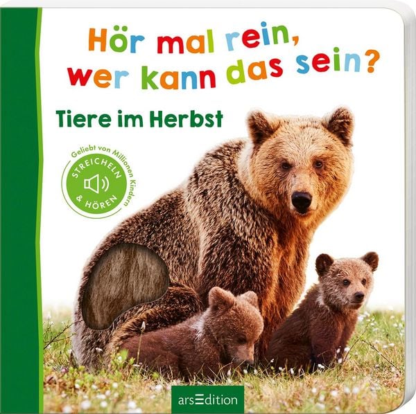 Hör mal rein, wer kann das sein? – Tiere im Herbst, Gebundene Ausgabe von , arsedition, 978-3-8458-5358-1