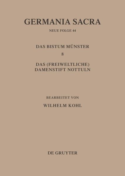 Produktbild: Die Bist&uuml;mer der Kirchenprovinz K&ouml;ln. Das Bistum M&uuml;nster 8. Das (freiweltliche) Damenstift Nottuln