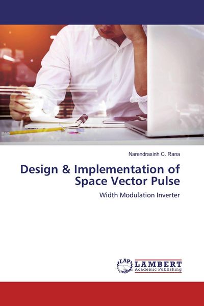 Produktbild: Design & Implementation of Space Vector Pulse