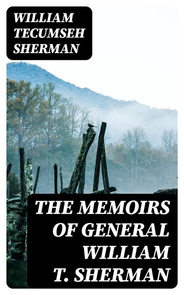 Produktbild: The Memoirs of General William T. Sherman