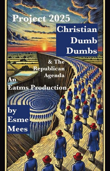 Produktbild: Project 2025, Christian Dumb Dumbs, & The Republican Agenda