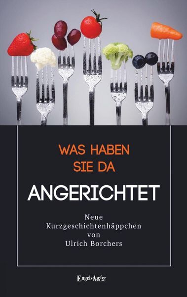 Produktbild: Was haben Sie da Angerichtet