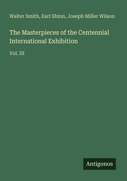 Produktbild: The Masterpieces of the Centennial International Exhibition