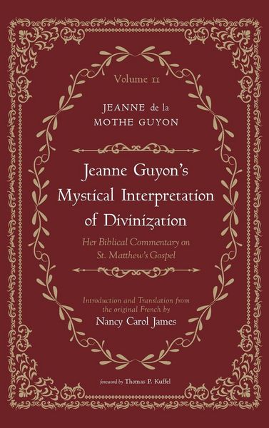 Produktbild: Jeanne Guyon's Mystical Interpretation of Divinization, Volume 2