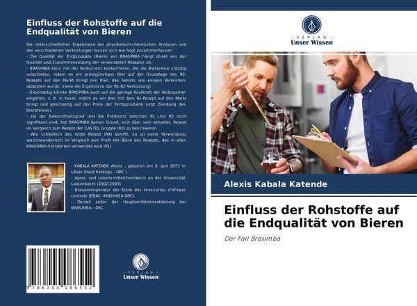 Einfluss der Rohstoffe auf die Endqualität von Bieren, Taschenbuch von Alexis Kabala Katende, Verlag Unser Wissen, 9786204086552