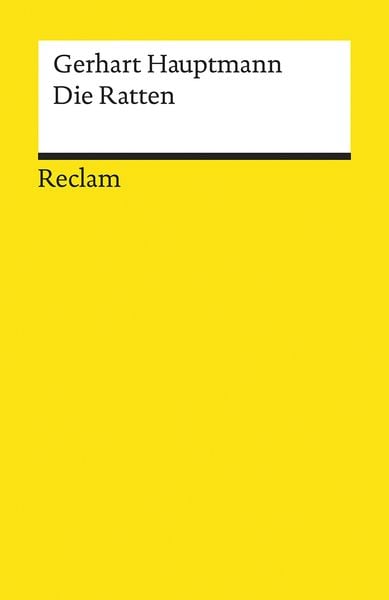 Die Ratten, Taschenbuch von Gerhart Hauptmann, Reclam, Philipp, 9783150188736