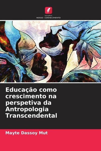 Produktbild: Educa&ccedil;&atilde;o como crescimento na perspetiva da Antropologia Transcendental