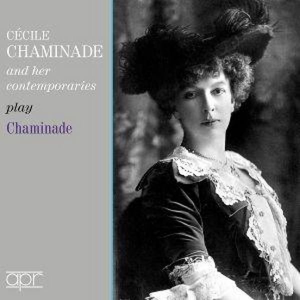 Produktbild: C'cile Chaminade and her Contemporaries play Ch.