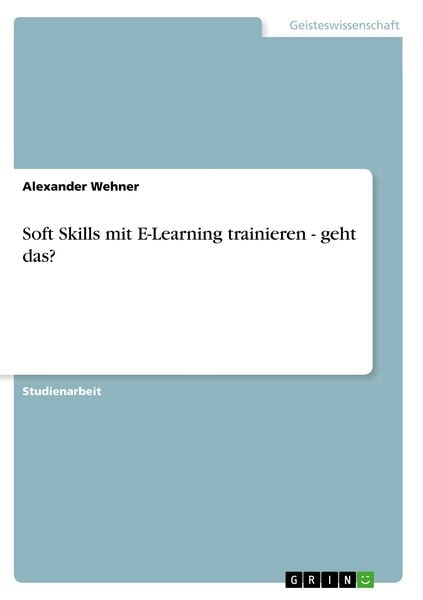 Produktbild: Soft Skills mit E-Learning trainieren - geht das?