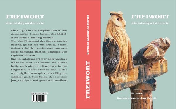 Produktbild: Freiwort - eine Adlige im Hohen Mittelalter, die sich nicht in ein gesellschaftliches Korsett zw&auml;ngen l&auml;sst und Wege findet, ihr unkonventionelles Zie