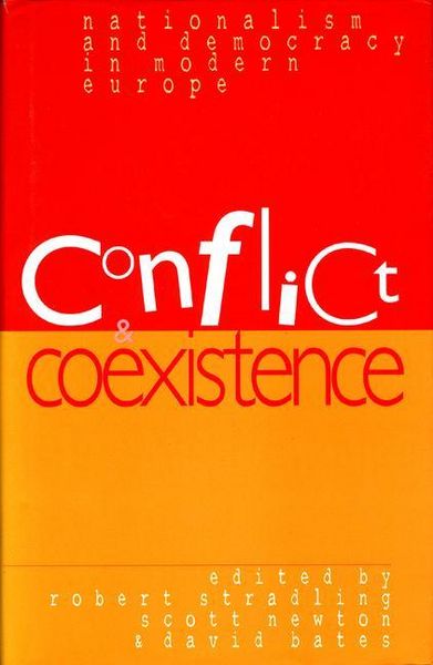 Produktbild: Conflict, Co-existence, Nationalism and Democracy in Modern Europe