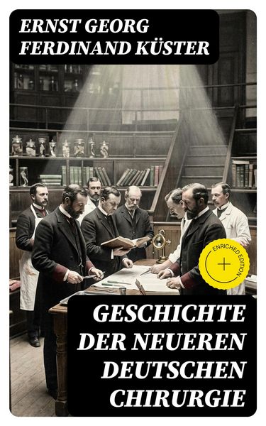 Produktbild: Geschichte der Neueren Deutschen Chirurgie