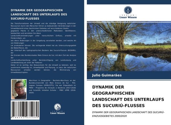 Dynamik der Geographischen Landschaft des Unterlaufs des Sucuriú-Flusses, Taschenbuch von Julio Guimarães, Verlag Unser Wissen, 9786203935080