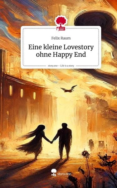 Produktbild: Eine kleine Lovestory ohne Happy End. Life is a Story - story.one