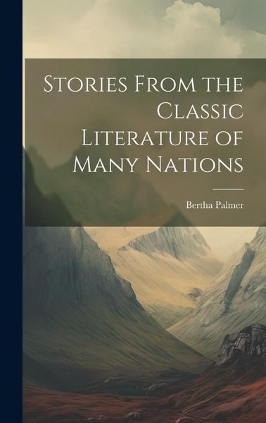 Produktbild: Stories From the Classic Literature of Many Nations