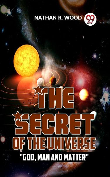 Produktbild: The Secret Of The Universe "God, Man And Matter"
