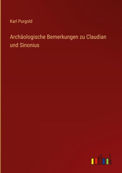 Produktbild: Arch&auml;ologische Bemerkungen zu Claudian und Sinonius
