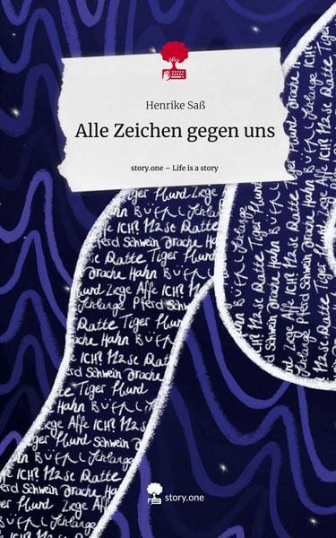 Produktbild: Alle Zeichen gegen uns. Life is a Story - story.one