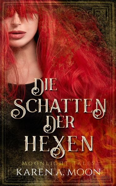 Die Schatten der Hexen, Taschenbuch von Karen A. Moon, Nova MD, 9783985959402